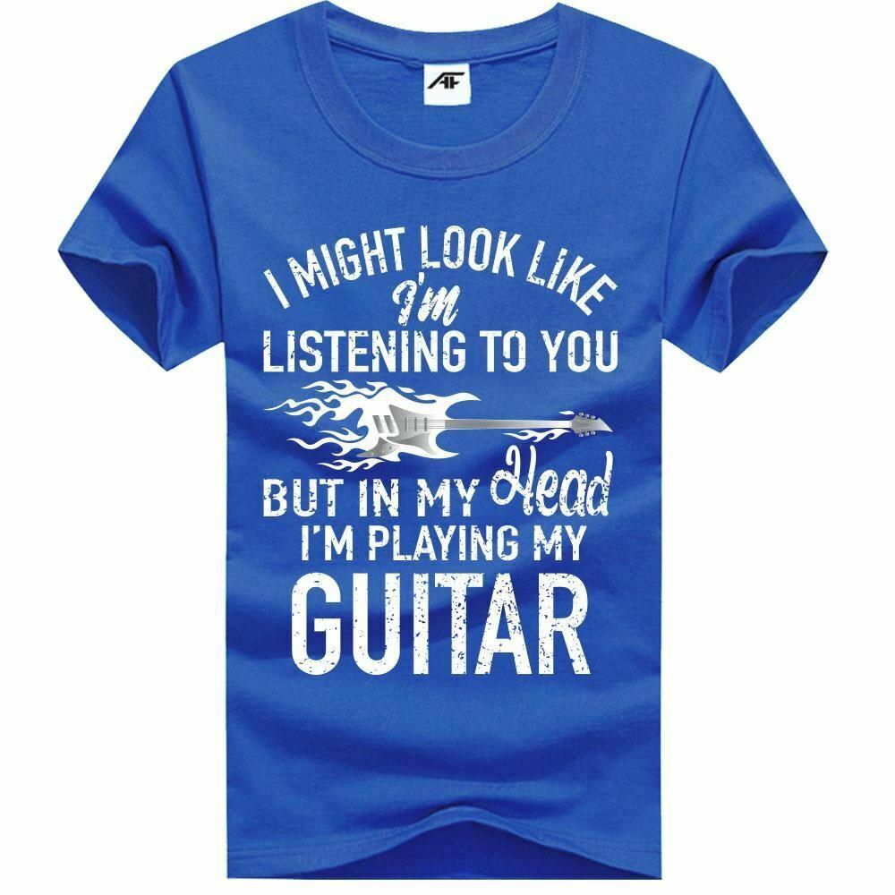 I Might Look Like I'm Listening to You I M Playing Guitar Printed Ladies Men’s Unisex T-Shirt - Labreeze